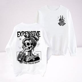 Expensive Difficult And Talks Back Sweatshirt