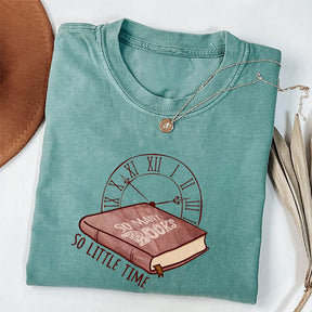 So Many Books So Little Time T-shirt