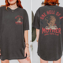 T-shirt maman tendance One Hell Of A Mother