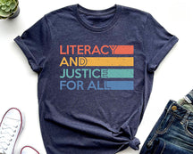 Literacy and Justice For All T-shirt