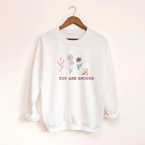 You Are Enough Sweatshirt