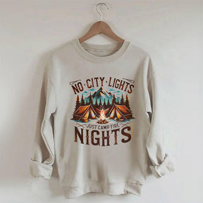 No City Lights Just Camp Fire Nights Outdoor Sweatshirt