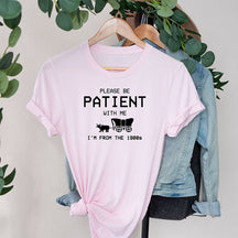 S'il vous plaît soyez patient avec moi T-shirt graphique à la mode