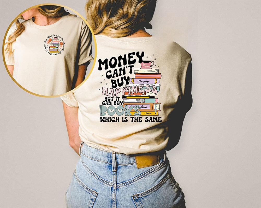 Money Can't Buy Happiness But It Can Buy Books T-shirt