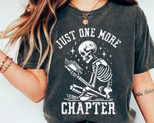 Just One More Chapter Read More Books T-shirt