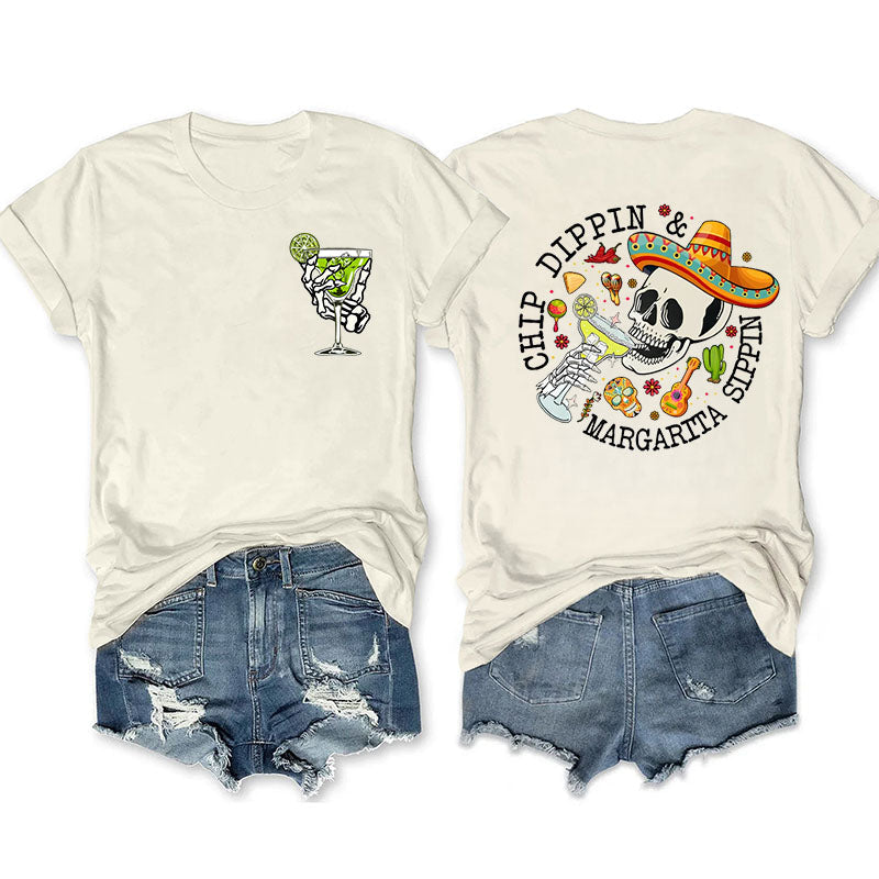 Funny Chip Dippin Margarita Sippin T-shirt