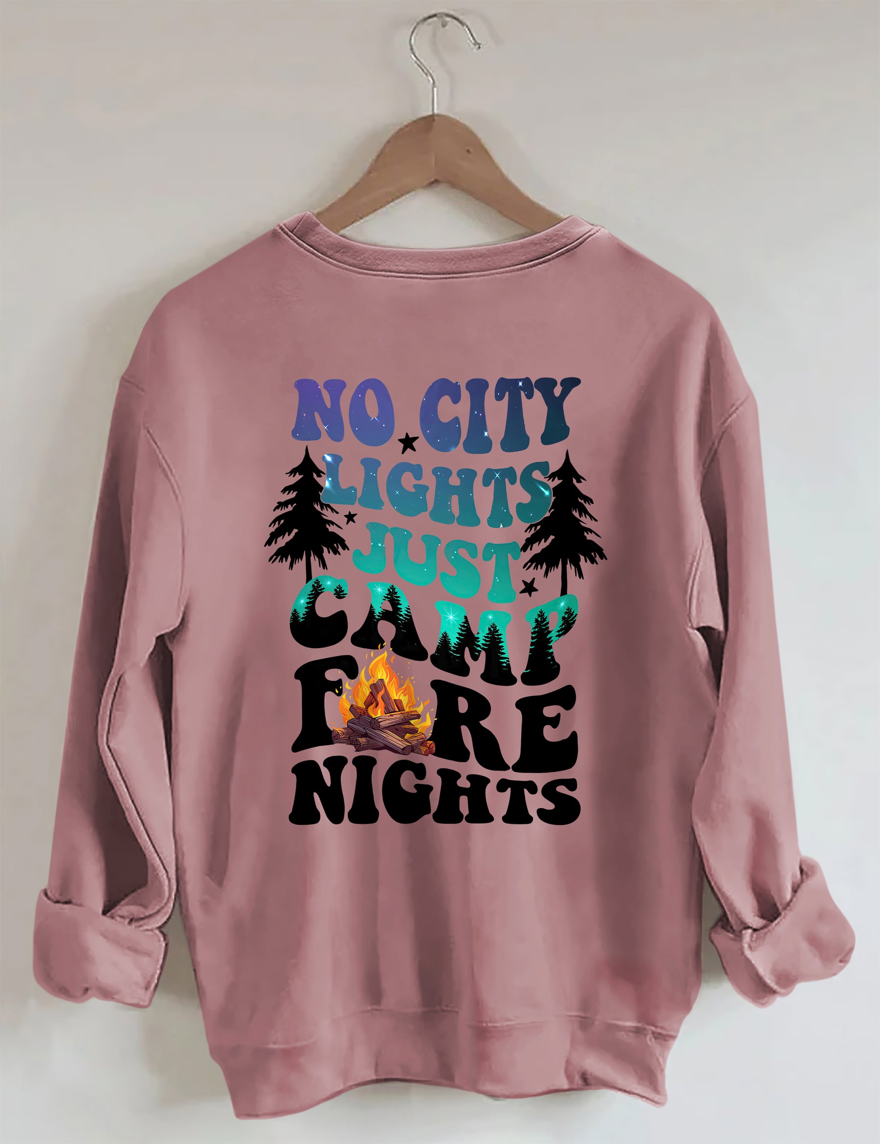 No City Lights Just Camp Fire Nights Sweatshirt