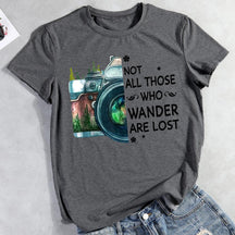 Not All Those Who Wander Are Lost Hiking T-shirt