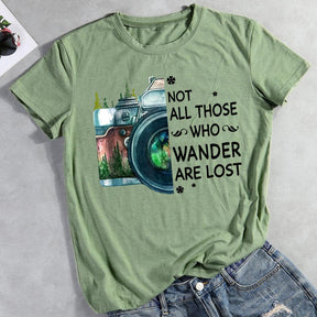 Not All Those Who Wander Are Lost Hiking T-shirt