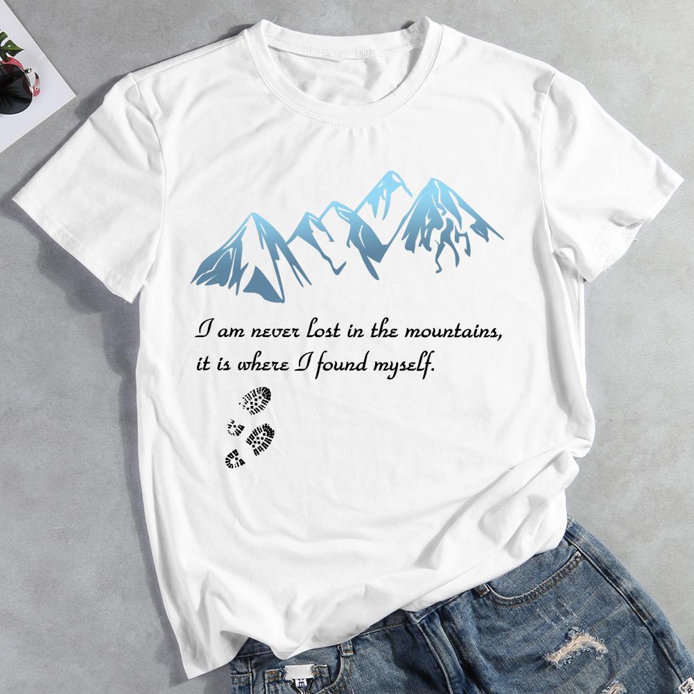 I Never Lost In Mountains Hiking T-shirt