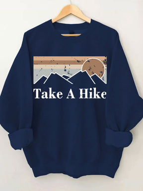 Take A Hike Sweatshirt