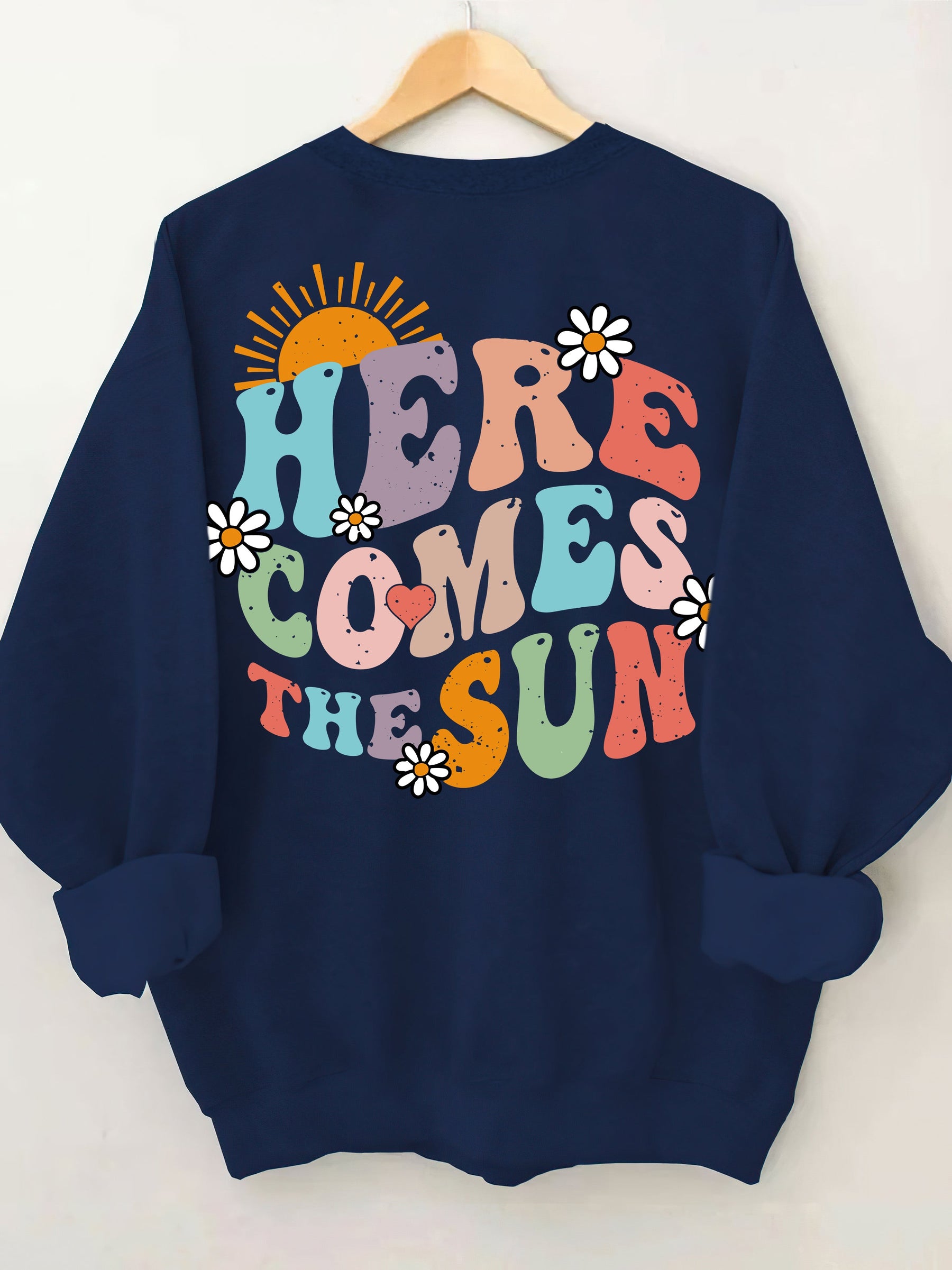 Here Comes The Sun Sweatshirt