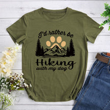 I'd Rather Be Hiking With My Dog Hiking T-shirt