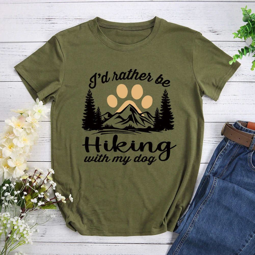 I'd Rather Be Hiking With My Dog T-shirt