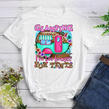 Glamping I'm Too Bougee For Tents T-shirt