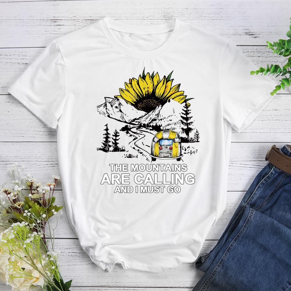 Mountains Are Calling And I Must Go Hiking T-shirt