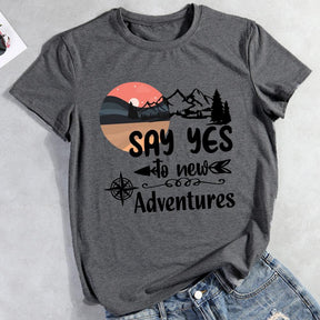 Say Yes To New Adventures Hiking T-shirt