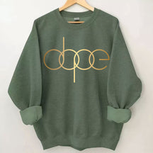 Dope Sweatshirt