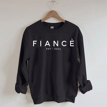 Fiance Est 2024 Sweatshirt