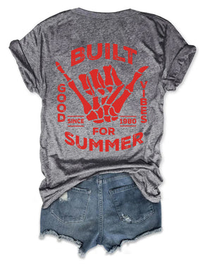 Built For Summer T-shirt