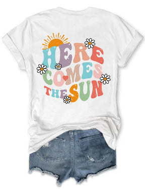 Here Comes The Sun T-shirt