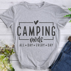 Camping Mode All Day Every Day Hiking T-shirt