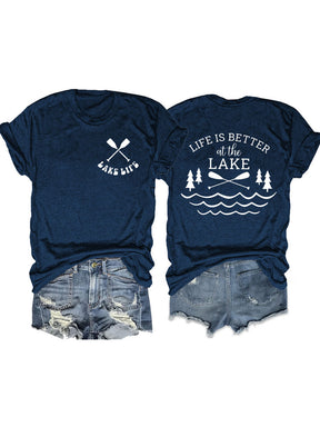 Life Is Better At The Lake T-shirt