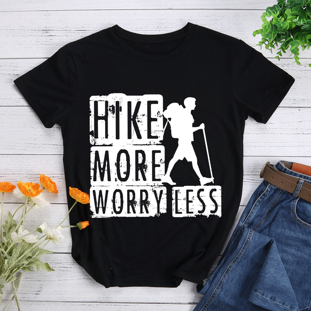 Hike More Worry Less T-shirt