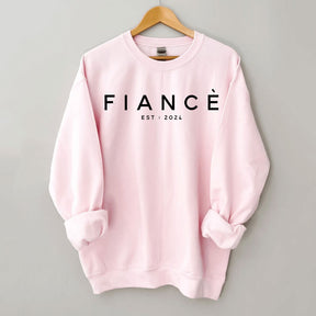 Fiance Est 2024 Sweatshirt