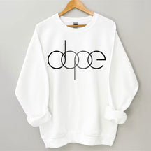 Dope Sweatshirt