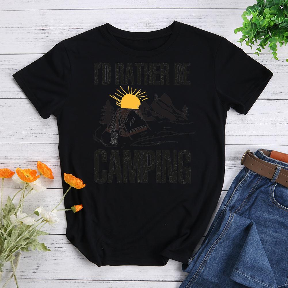 I'd Rather Be Camping Round Neck T-shirt