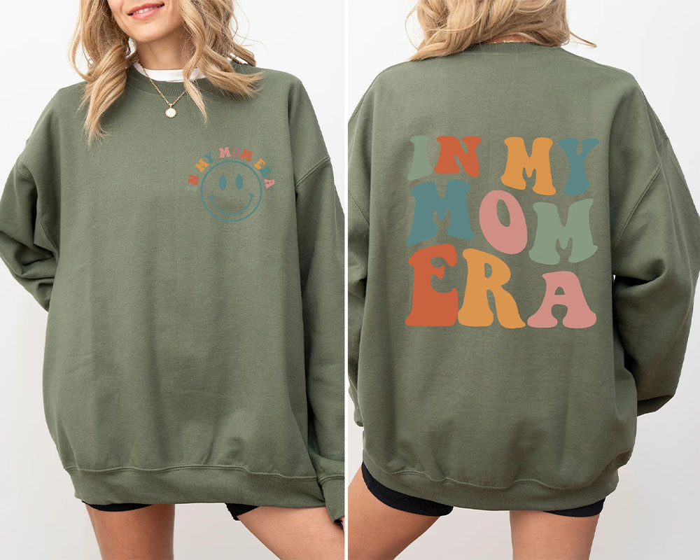 In My Mom Era Front And Back Print Sweatshirt