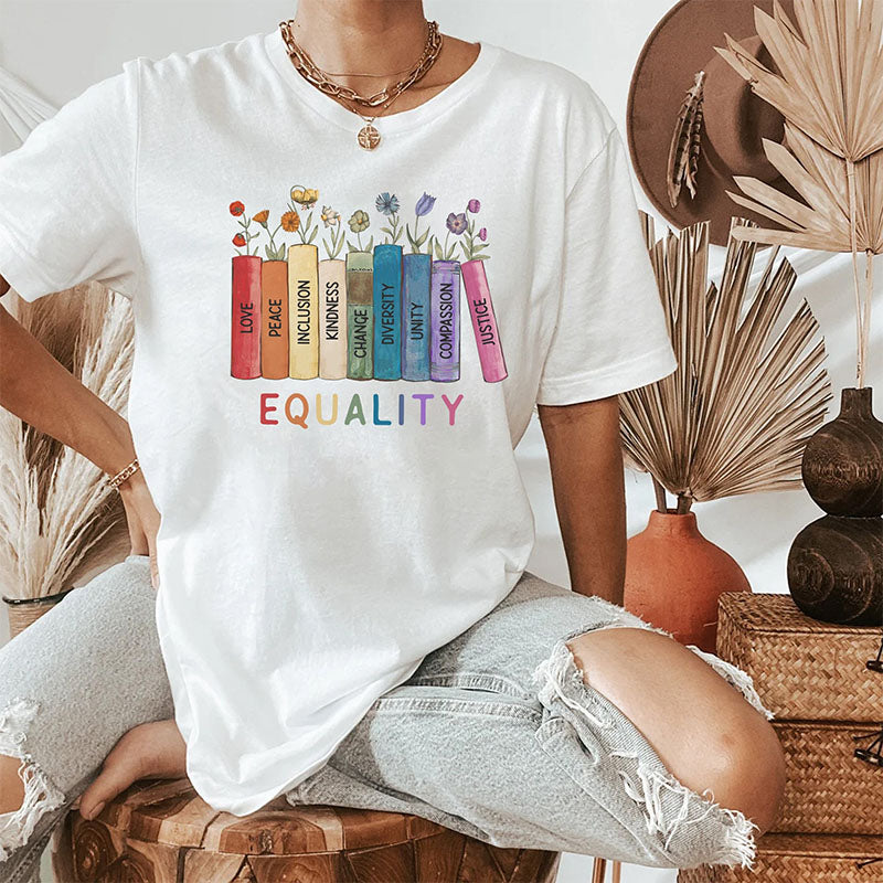 Equality Peace Love Kindness T-shirt