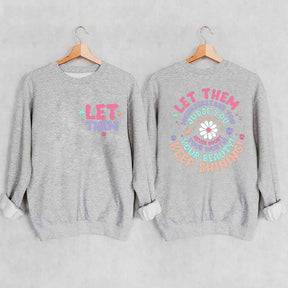 Let Them Keep Shining Sweatshirt