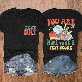 You Are More Than Test Score T-shirt