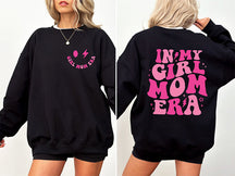 In My Girl Mom Era Stylish Sweatshirt