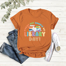 Every Day Should Be Library Day T-shirt