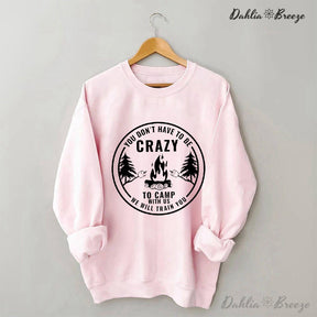 Crazy Camping Funny Crewneck Sweatshirt