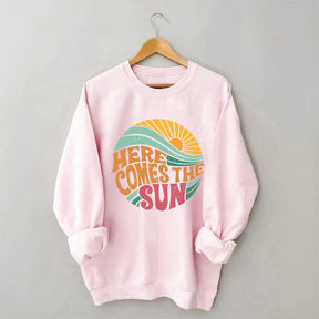 Here Comes The Sun Beach Vibes Sweatshirt