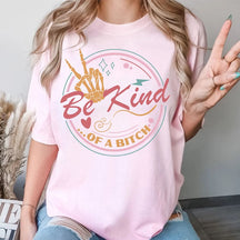 Be Kind Funny Sarcastic T-shirt