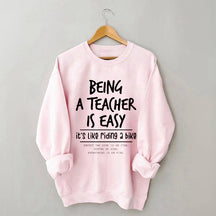 Being A Teacher is Easy It's Like Riding A Bike Sweatshirt