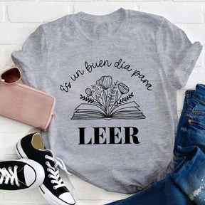 Es Un Buen Dia Para Leer T-shirt