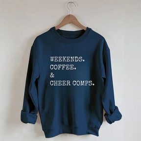 Weekends Coffee and Cheer Competition Sweatshirt