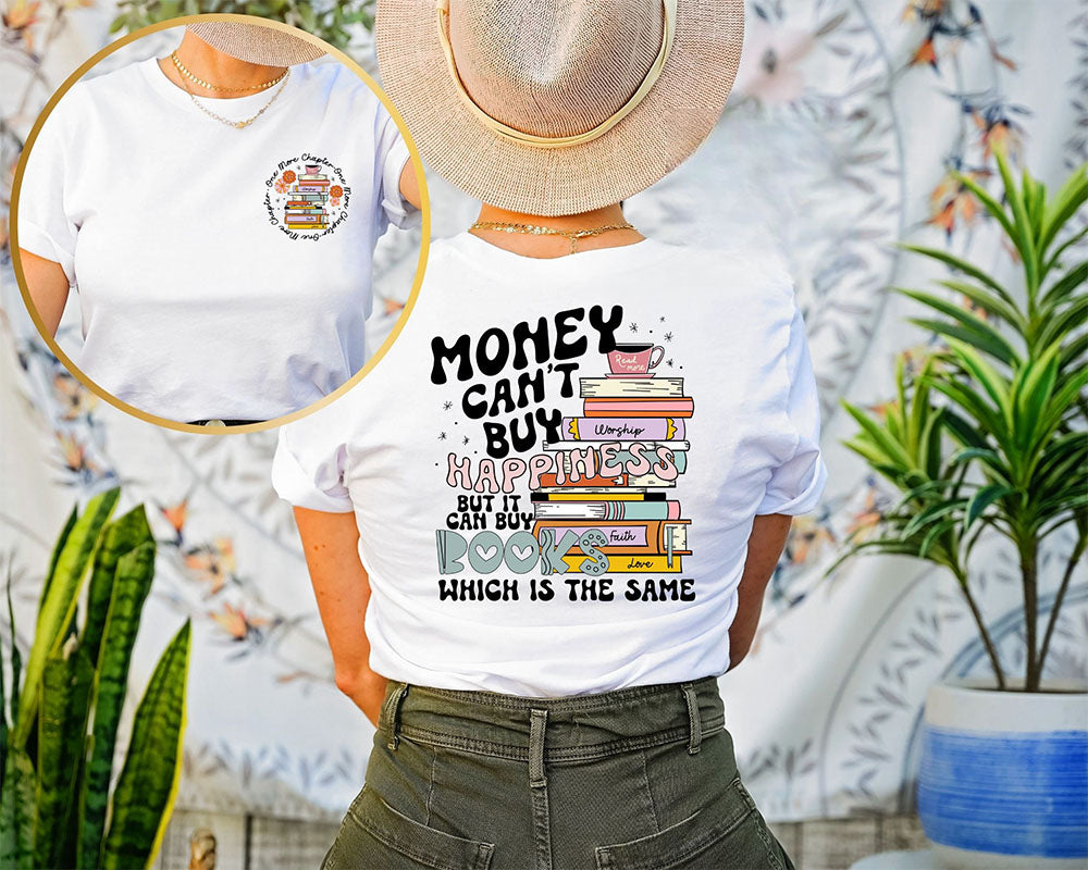 Money Can't Buy Happiness But It Can Buy Books T-shirt