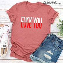 Funny Love You T-shirt