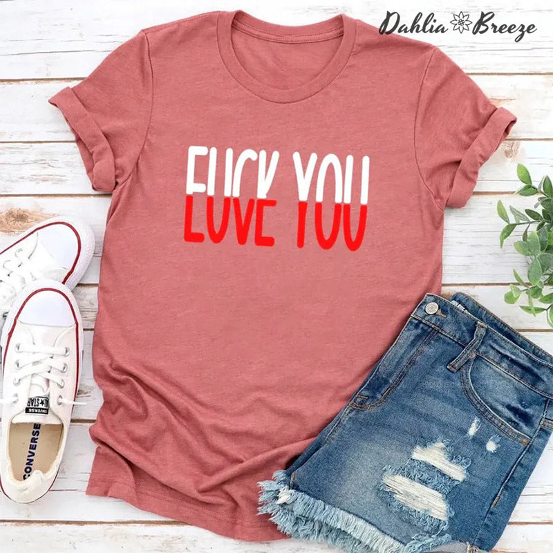 Funny Love You T-shirt