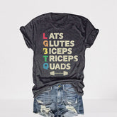 Lats Glutes Biceps Triceps Quads Funny T-shirt