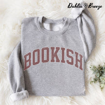 Sweat-shirt Bookish Book Lover