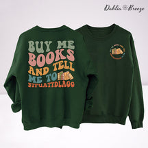 Achetez-moi des livres et dites-moi un sweat-shirt