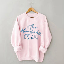 The Homebody Club Sweatshirt